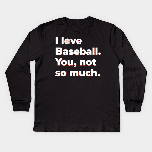 I Love Baseball